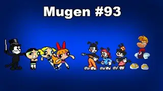 Mugen #93: Team Powerpuff Girl and Felix The Cat vs Team Animaniacs and Rayman