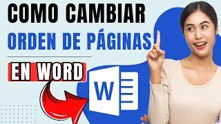 Cómo Cambiar el ORDEN de PAGINAS en WORD de Manera Rápida y Sencilla
