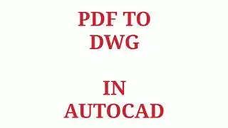 How to Convert PDF to DWG Using Autocad | Import Pdf | Autodesk || Tamil tutorials