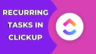 How to Set Up Recurring Tasks in Clickup ? Clickup Tips