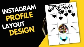 Instagram Leyout Designing Tutorials - How to Design Instagram Like a Pro 