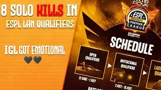 SOLO 8 KILLS IN ESPL QUALIFIERS || IGL GOT EMOTIONAL