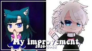 My improvement // meme // gacha club // 2020-2022