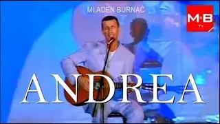 Mladen Burnać - Andrea (live)