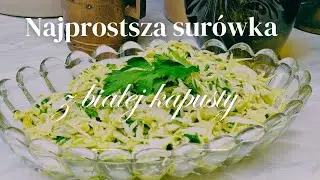 Najprostsza surówka z białej kapusty w 5 minut