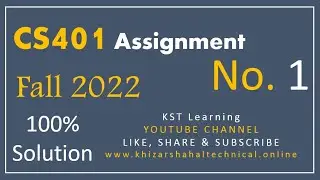 CS401 Assignment 1 Fall 2022 Solution | CS401 Assignment No. 1 Solution Fall 2022