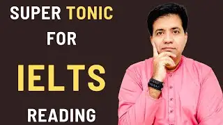 SUPER TONIC FOR ACADEMIC IELTS READING BY ASAD YAQUB