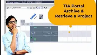 TIA Portal - Open, Archive and Retrieve a Project | Urdu/Hindi