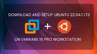 HOW TO DOWNLOAD AND INSTALL UBUNTU 22.04.1 LTS AND VMWARE 16 PRO WORKSTATION | WINDOWS 11 | 2023