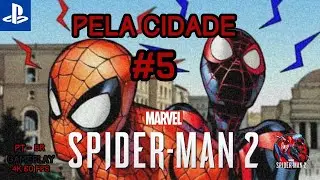 Marvel's Spider-Man 2 #5 Explorando e Evoluindo! - 4K 60FPS (PT-BR) PS5