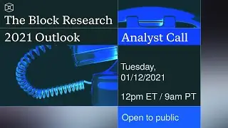 The Block Research 2021 Digital Asset Outlook