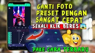 TERBARU ‼️ CARA MENGGANTI FOTO DI PRESET DENGAN SANGAT CEPAT DAN MUDAH