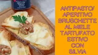 FRIGGITRICE AD ARIA - ANTIPASTO/APERITIVO - BRUSCHETTE AL MIELE TARTUFATO ESTIVO