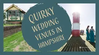 Quirky wedding venues and unusual wedding venues in Hampshire (my TOP 5 PICKS)