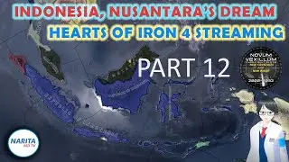 【HOI4】Nusantara's Dream #12【Narita MD】