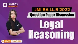 JMI BA LLB 2022 Legal Reasoning Question Paper 2022 | Detailed Analysis & Paper Solution !!!