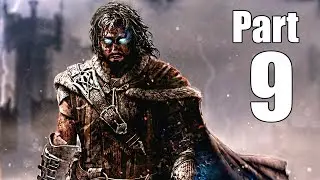 Middle Earth Shadow Of War Gameplay Walkthrough Part 9- The Wages of War & The Chosen (XBOX ONE)
