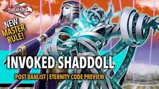 INVOKED SHADDOLL DECK | Post Banlist + Eternity Code Preview