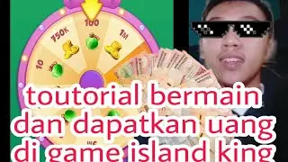 cara gampang dapat duit dengan cara bermain game island king