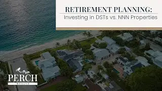 Retirement Planning: Investing in DSTs vs NNN Properties