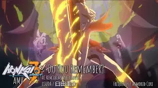 Honkai Impact 3rd [Do You Remember?] AC REMIX by USUDA