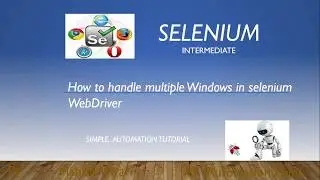 Selenium Intermediate: How to handle multiple Windows in selenium WebDriver