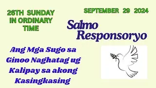 Sept 29 2024 #salmoresponsoryo “Ang Mga Sugo sa GINOO NAGHATAG UG KALIPAY SA AKONG KASINGKASING”