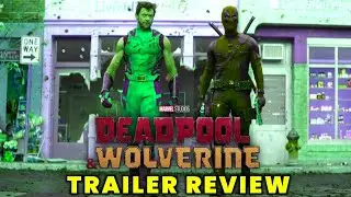 Deadpool & Wolverine Trailer Review | Deadpool 3 Trailer Review | Deadpool And Wolverine