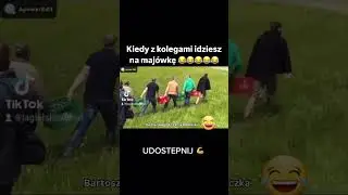 Mistrzowie Majówki 😂😂😂