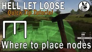 Hell Let Loose Engineer Tutorial Where to place nodes