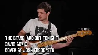 The Stars (Are Out Tonight) - David Bowie Bass Cover