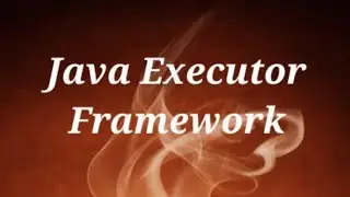 Java Executor Framework 