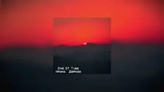 Zane - End Of Time