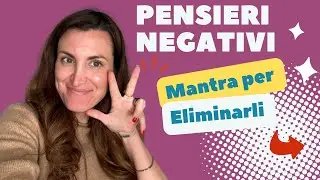 3 Mantra per eliminare i pensieri negativi ed iniziare il 2024 🚀🚀