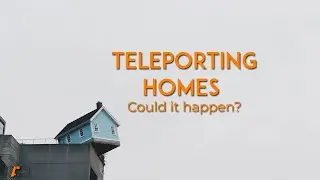 What If We Could Teleport Our Homes? - Kaid Specials Ep 04