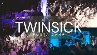 TWINSICK IN PUNTA CANA