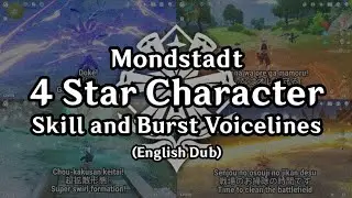 Mondstadt 4 Star Character Elemental Skill and Burst Voicelines - English Dubbing and Subtitles