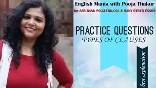 Practice Questions based on Types OF CLAUSES, Noun Clause,Adjective Clause, Adverb Clause.