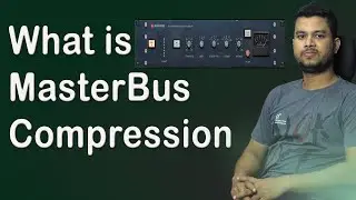 What is Master Bus Compression | Buss Compression