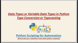 Complete Python Scripting for Automation | Data Types of Python