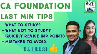 #CA FOUNDATION Dec 2021 Exam Last minute tips| Quick Revision tips| SGT Academy| CA Sneha Tatiya|