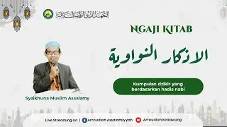 Ngaji Kitab Al-Azkar An-Nawawiyyah
Halaman 234