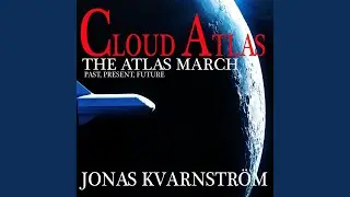 Cloud Atlas (The Atlas March)