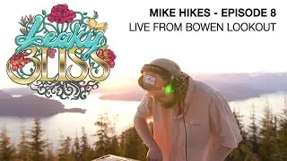 Mike Hikes - Live From Bowen Lookout (British Columbia)