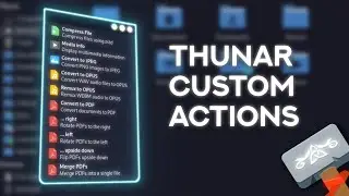 Improve Thunar File Manager with Custom Actions | Linux Tutorial