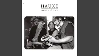 Han dena errazagoa da beti (Rafa Rueda/ Txuma Mu)