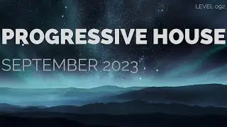 Deep Progressive House Mix Level 092 / Best Of September 2023