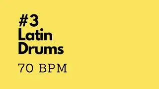 Latin Drum Track #3 - 70 bpm