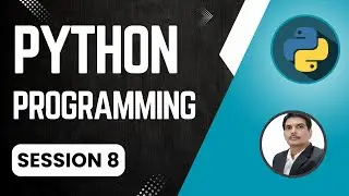 Session 8- Python Programming for Selenium
