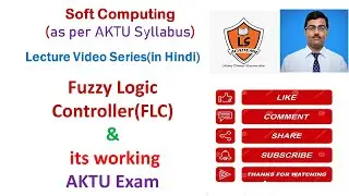 Fuzzy logic controller | What is FLC |Working of fuzzy controller |Components of FLC| Soft Computing